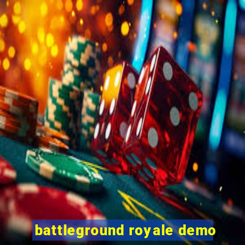 battleground royale demo